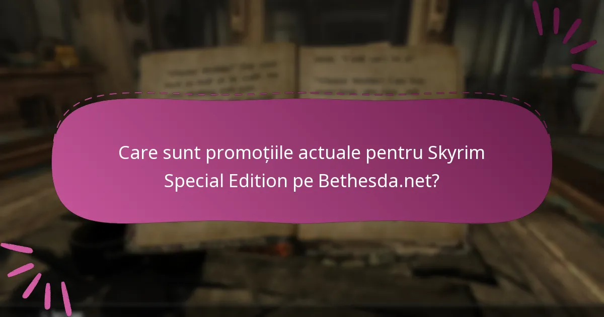 Cum pot gestiona eficient multiple promoții pentru Skyrim Special Edition?